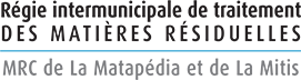 Régie intermunicipale de traitement des matières résiduelles des MRC de La Matapédia et de La Mitis